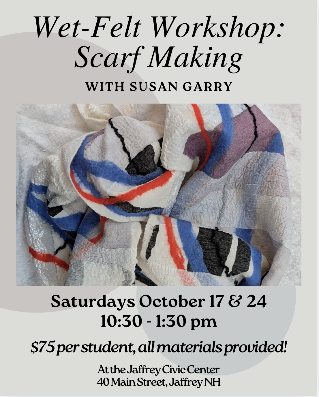 Wet-Felt Workshop: Scarf Making with Susan Garry
