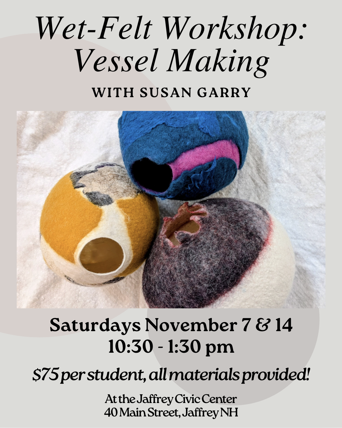 Wet-Felt Workshop: Vessel Making with Susan Garry