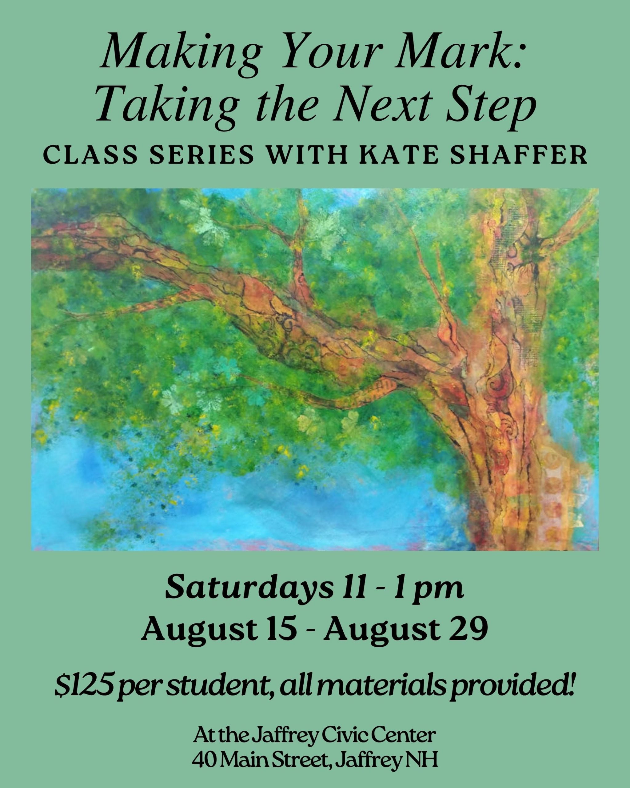 Making Your Mark: Taking the Next Step Class with Kate Shaffer