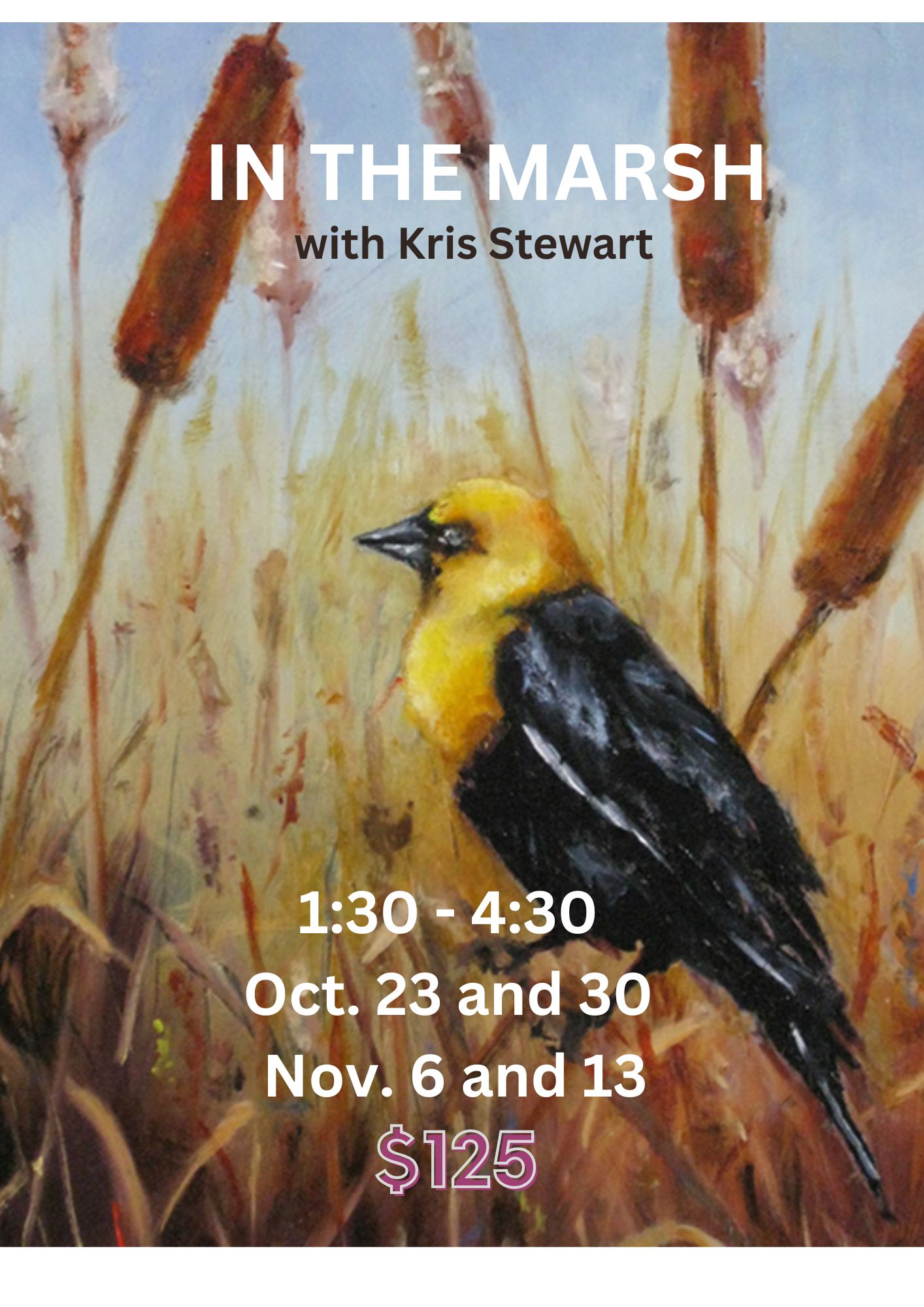 In the Marsh in Oils with Kris Stewart